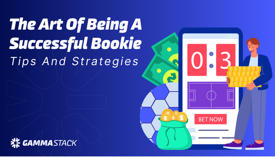 THE ART OF BEING A SUCCESSFUL BOOKIE TIPS AND STRATEGIES PK LUCK GAME